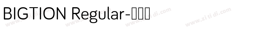 BIGTION Regular字体转换
